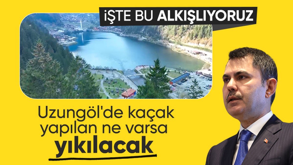 Bakanlık çalışmalarını sürdürüyor: Uzungöl kaçak yapılardan temizlenecek